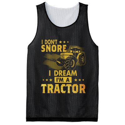 Funny I Dont Snore I Dream Im A Tractor Tee For Dad Fun Tractor Gift Mesh Reversible Basketball Jersey Tank