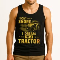 Funny I Dont Snore I Dream Im A Tractor Tee For Dad Fun Tractor Gift Tank Top