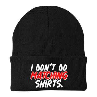 Funny I Don't Do Matchong Shirts Beanie