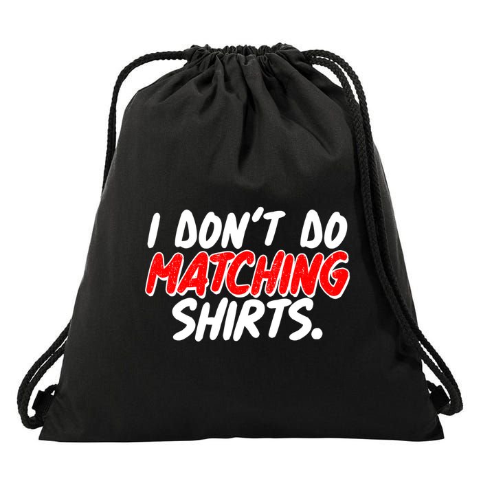 Funny I Don't Do Matchong Shirts Drawstring Bag