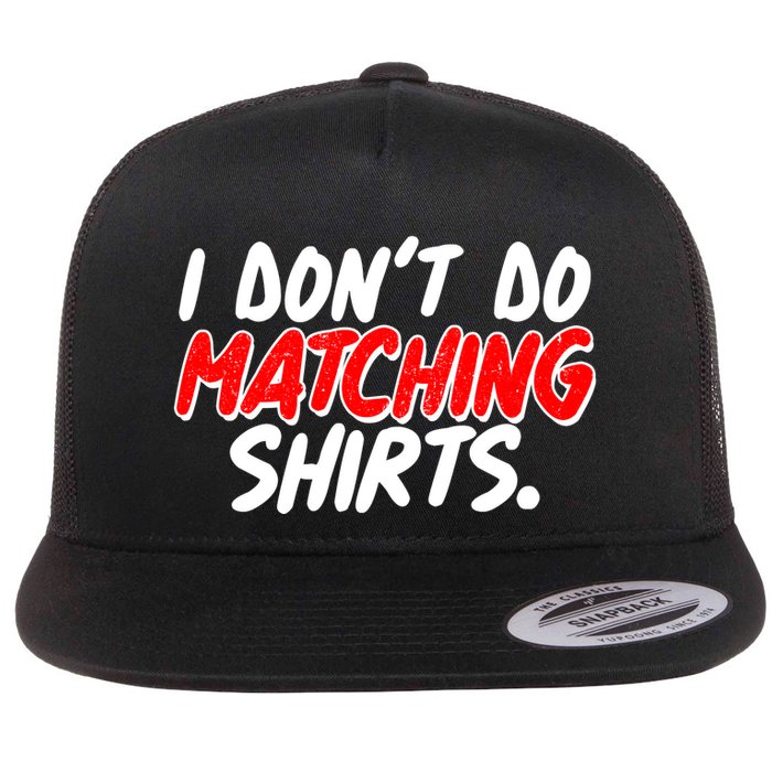 Funny I Don't Do Matchong Shirts Flatbill Hat