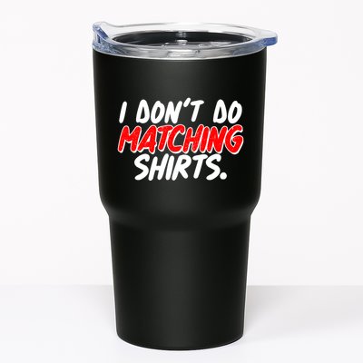 Funny I Don't Do Matchong Shirts Tumbler