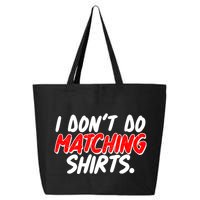 Funny I Don't Do Matchong Shirts 25L Jumbo Tote