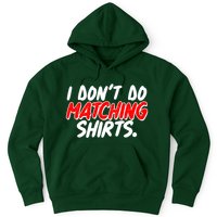Funny I Don't Do Matchong Shirts Hoodie