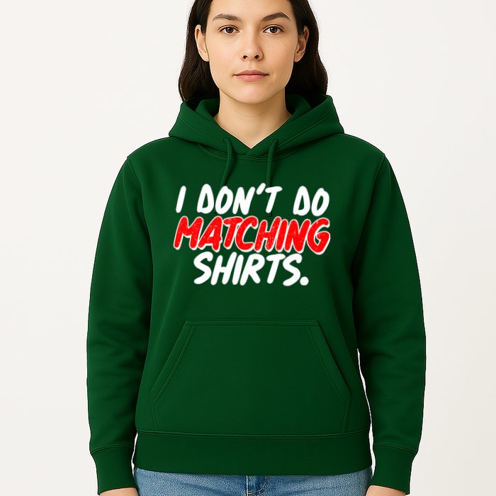 Funny I Don't Do Matchong Shirts Hoodie