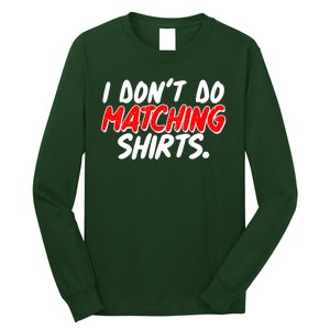 Funny I Don't Do Matchong Shirts Long Sleeve Shirt