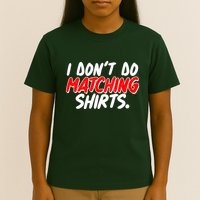 Funny I Don't Do Matchong Shirts T-Shirt