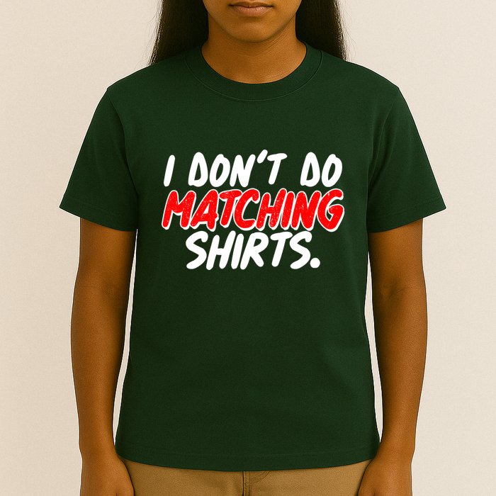 Funny I Don't Do Matchong Shirts T-Shirt