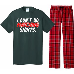 Funny I Don't Do Matchong Shirts Pajama Set