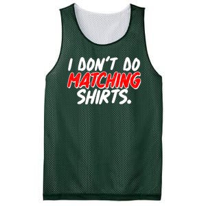 Funny I Don't Do Matchong Shirts Mesh Reversible Basketball Jersey Tank