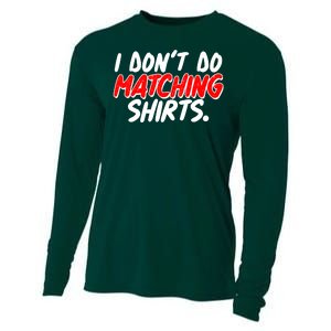 Funny I Don't Do Matchong Shirts Cooling Performance Long Sleeve Crew