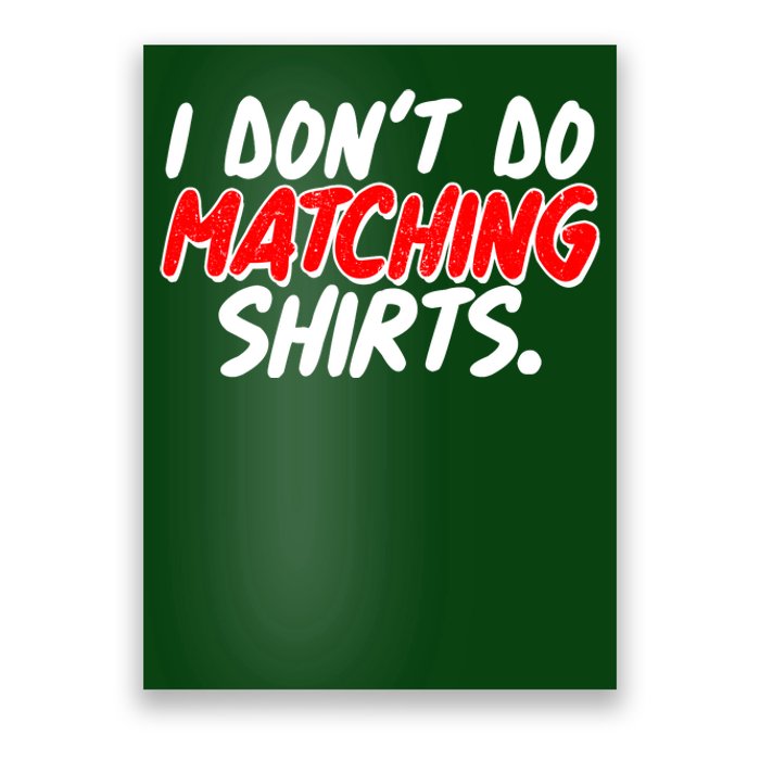 Funny I Don't Do Matchong Shirts Poster