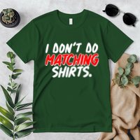 Funny I Don't Do Matchong Shirts Premium T-Shirt