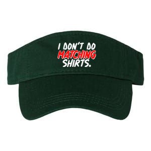 Funny I Don't Do Matchong Shirts Valucap Bio-Washed Visor