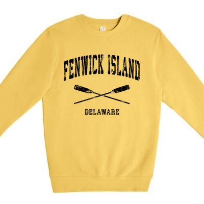 Fenwick Island Delaware Vintage Nautical Crossed Oars Gift Premium Crewneck Sweatshirt