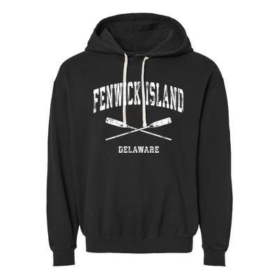 Fenwick Island Delaware Vintage Nautical Crossed Oars Gift Garment-Dyed Fleece Hoodie