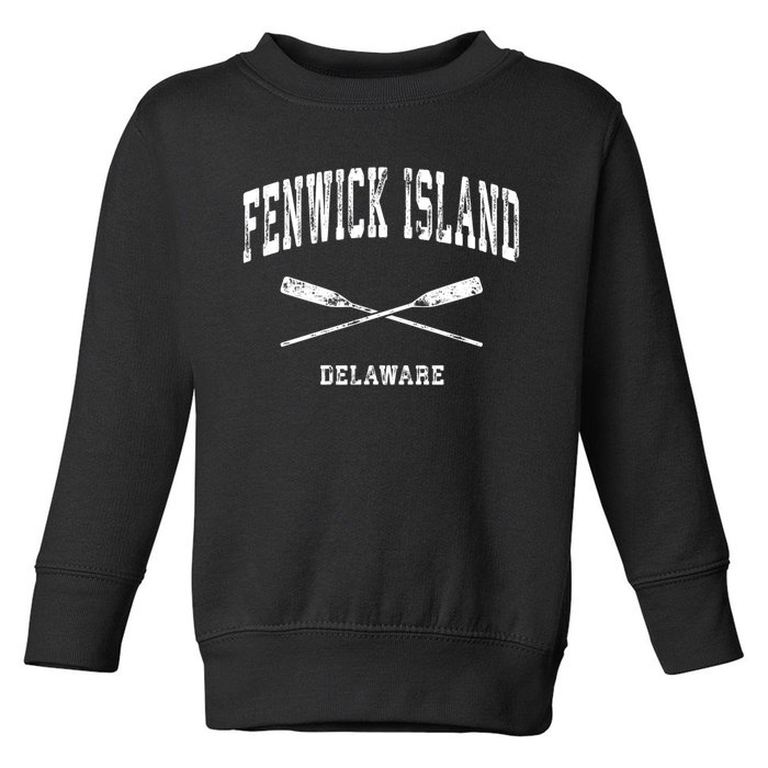 Fenwick Island Delaware Vintage Nautical Crossed Oars Gift Toddler Sweatshirt