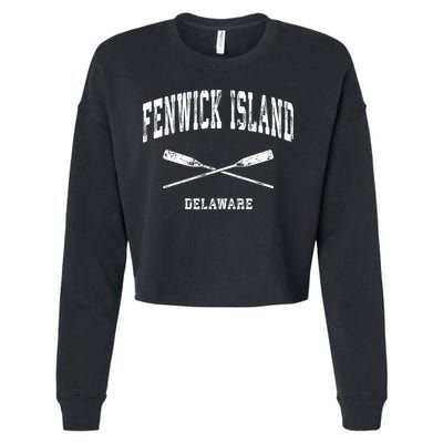 Fenwick Island Delaware Vintage Nautical Crossed Oars Gift Cropped Pullover Crew
