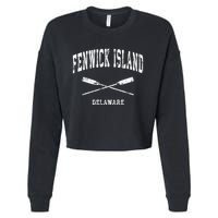 Fenwick Island Delaware Vintage Nautical Crossed Oars Gift Cropped Pullover Crew