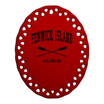 Fenwick Island Delaware Vintage Nautical Crossed Oars Gift Ceramic Oval Ornament