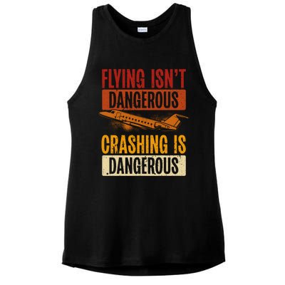 Flying Isn't Dangerous. Crashing Is Dangerous Aviation Ladies PosiCharge Tri-Blend Wicking Tank