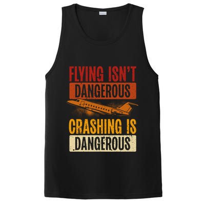 Flying Isn't Dangerous. Crashing Is Dangerous Aviation PosiCharge Competitor Tank