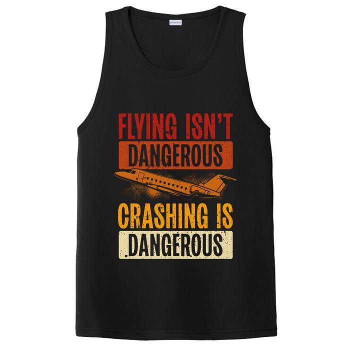 Flying Isn't Dangerous. Crashing Is Dangerous Aviation PosiCharge Competitor Tank