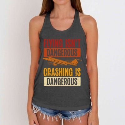 Flying Isn't Dangerous. Crashing Is Dangerous Aviation Women's Knotted Racerback Tank