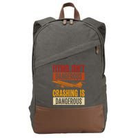 Flying Isn't Dangerous. Crashing Is Dangerous Aviation Cotton Canvas Backpack