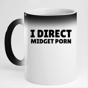 Funny I Direct Midget Porn 11oz Black Color Changing Mug