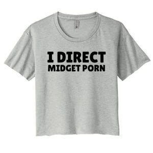 Funny I Direct Midget Porn Women's Crop Top Tee