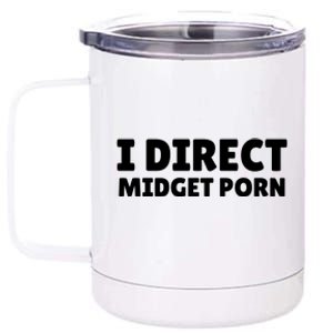 Funny I Direct Midget Porn 12 oz Stainless Steel Tumbler Cup