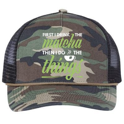 First I Drink The Matcha Tea Lover Gift Matcha Green Tea Retro Rope Trucker Hat Cap