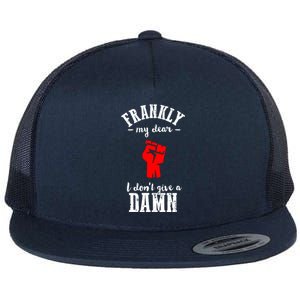 Frankly I Dont Give A Damn Flat Bill Trucker Hat