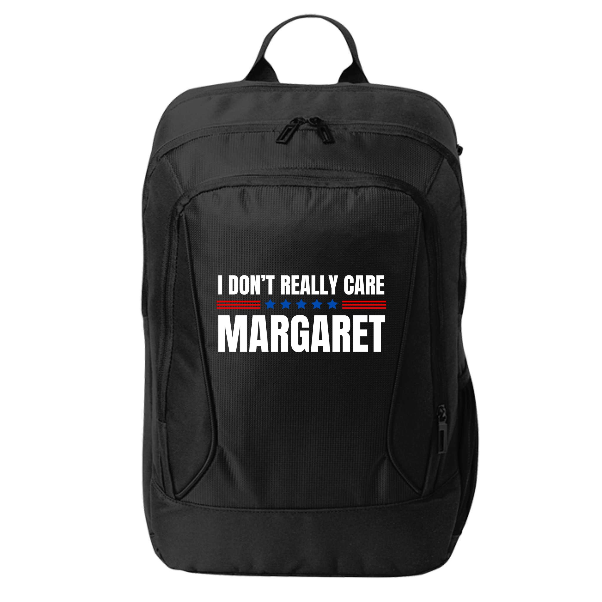 Funny I DonT Really Care Margaret City Backpack