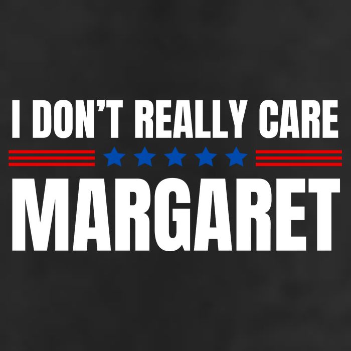 Funny I DonT Really Care Margaret Hat