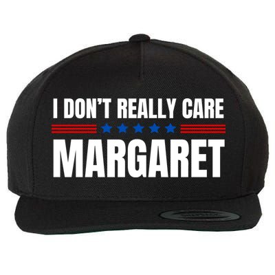 Funny I DonT Really Care Margaret Wool Snapback Cap