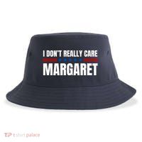 Funny I DonT Really Care Margaret Sustainable Bucket Hat