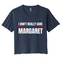 Funny I DonT Really Care Margaret Women's Crop Top Tee