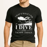 Funny I Dive And I Know Things Scuba Diver Gift Scuba Diving Performance Shirt