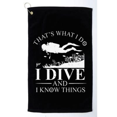Funny I Dive And I Know Things Scuba Diver Gift Scuba Diving Golf Towel