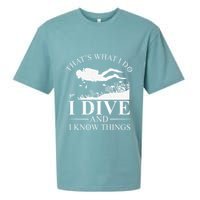 Funny I Dive And I Know Things Scuba Diver Gift Scuba Diving Sueded Cloud Jersey T-Shirt