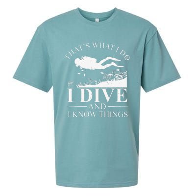 Funny I Dive And I Know Things Scuba Diver Gift Scuba Diving Sueded Cloud Jersey T-Shirt