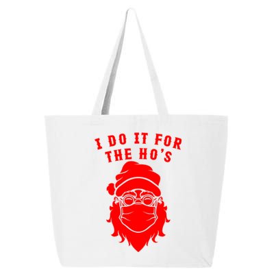 Funny I Do It For The Hos Christmas Santa Christmas Xmas Gift 25L Jumbo Tote