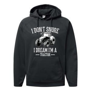 Funny I Don't Snore I Dream I'm A Tractor For Dad Performance Fleece Hoodie