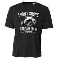 Funny I Don't Snore I Dream I'm A Tractor For Dad Cooling Performance Crew T-Shirt