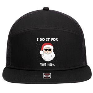 Funny I Do It For The Hos Funny Santa In Dark Sunglasses Gift 7 Panel Mesh Trucker Snapback Hat