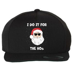 Funny I Do It For The Hos Funny Santa In Dark Sunglasses Gift Wool Snapback Cap