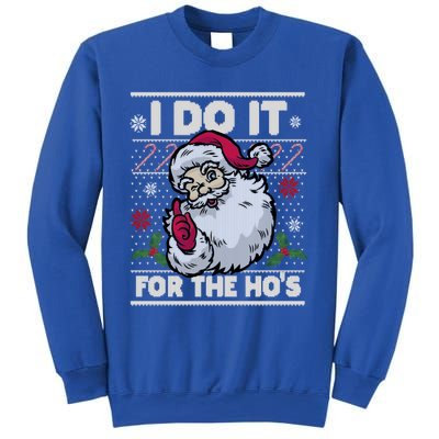 Funny I Do It For The Hos Santa Ugly Christmas Sweater Funny Gift Sweatshirt