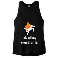 Funny I Do All My Own Stunts Ladies PosiCharge Tri-Blend Wicking Tank